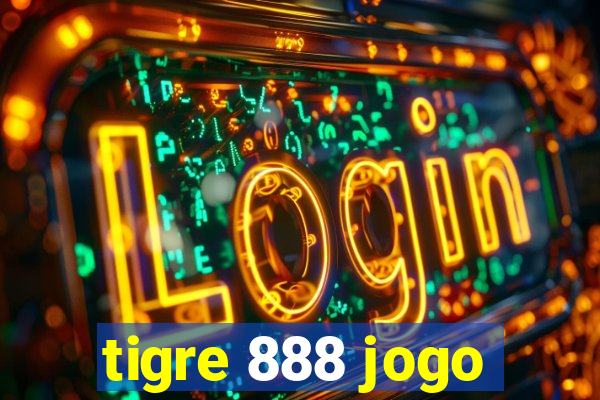 tigre 888 jogo